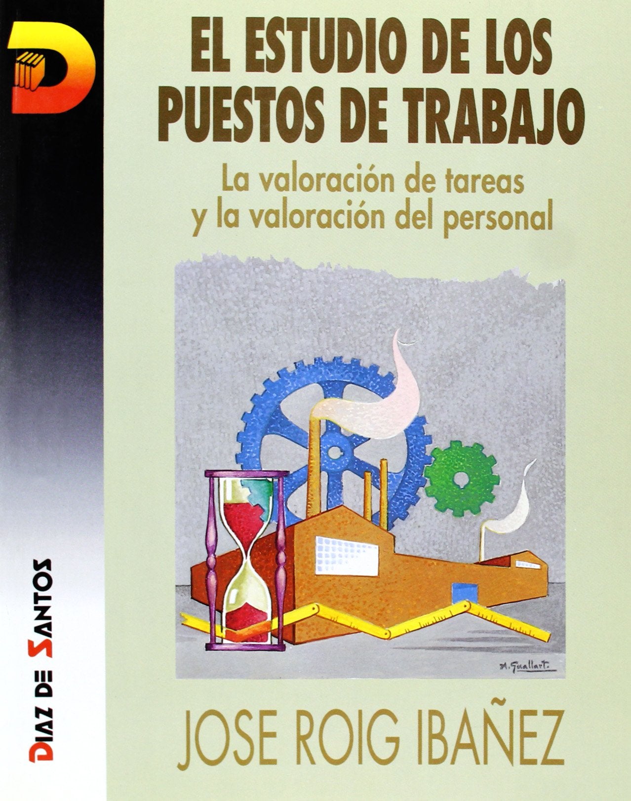 Roig Ibañez, J: Estudio de los puestos de trabajo, la valora Business, Finance & Career
