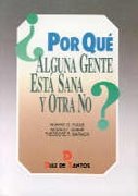 Por qué alguna gente está sana y otra no? book