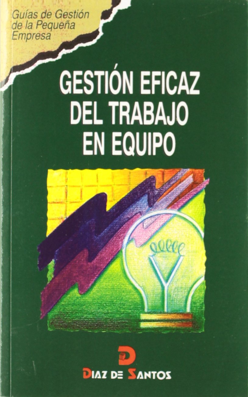Gestion Eficaz del Trabajo En Equipo book