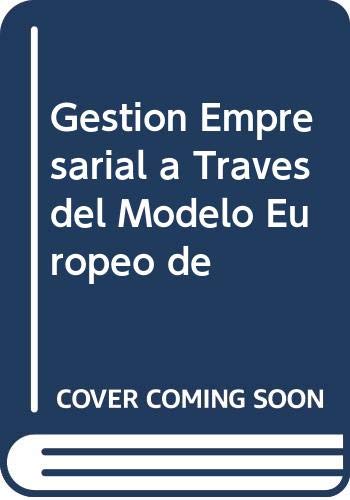 Gestion Empresarial a Traves del Modelo Europeo de Books