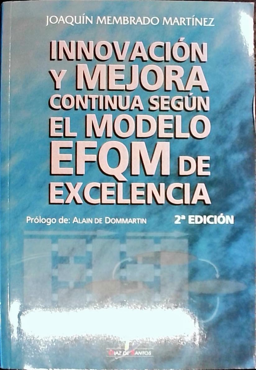 Innovación y mejora continua según el Modelo EFQM de excelencia Business, Finance & Career