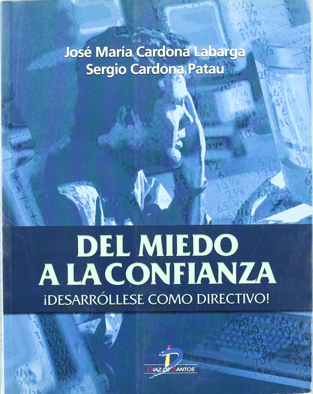 del Miedo a la Confianza book