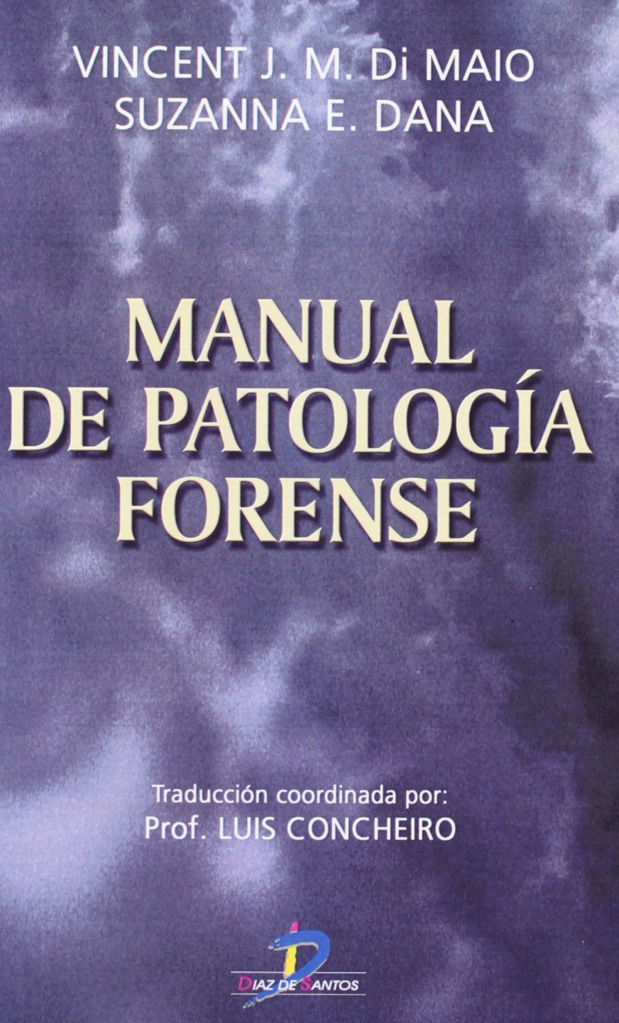 Manual de Patologia forense/ Handbook of Forensic Pathology book
