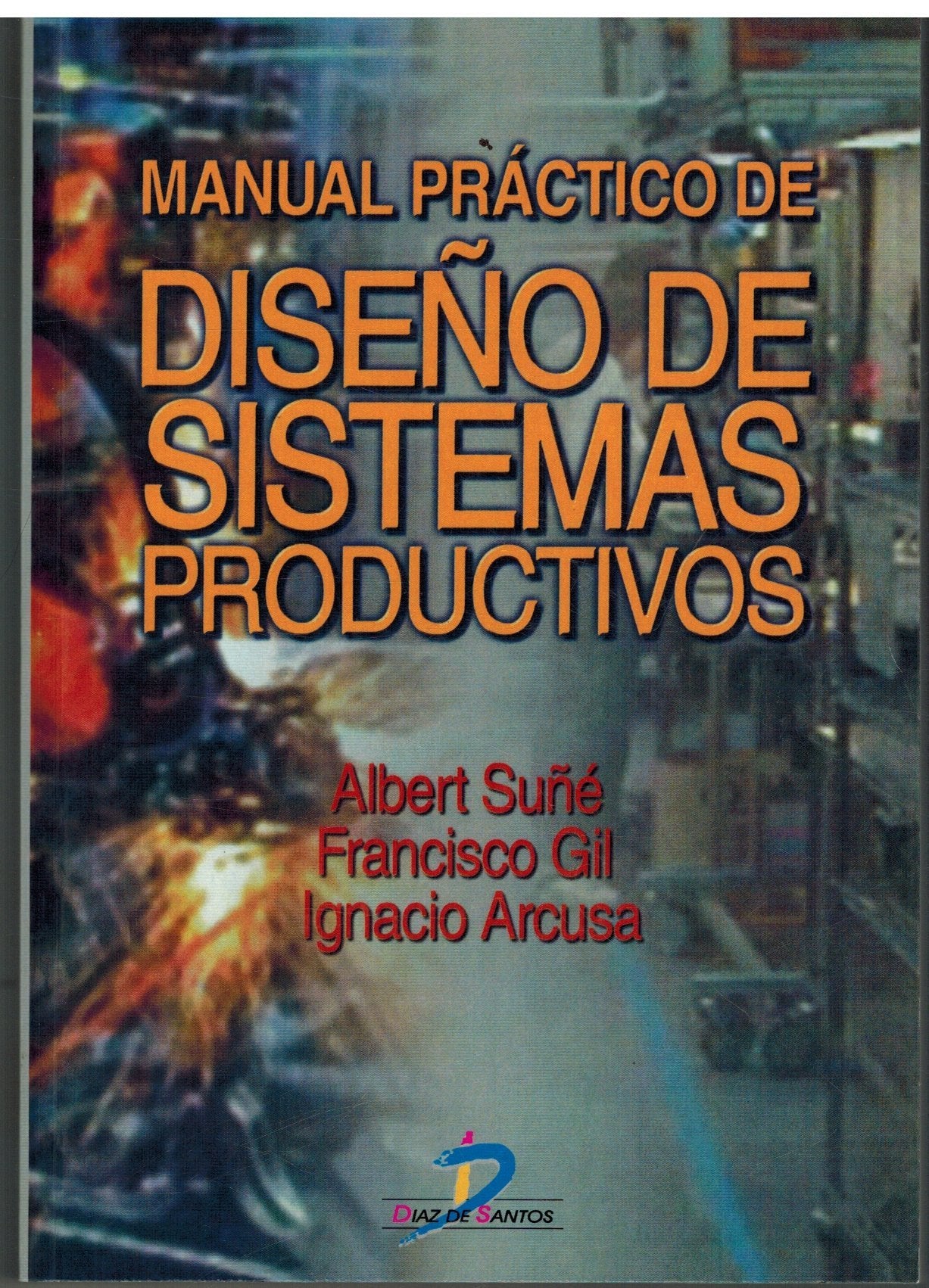 Manual práctico de diseño de sistemas productivos book