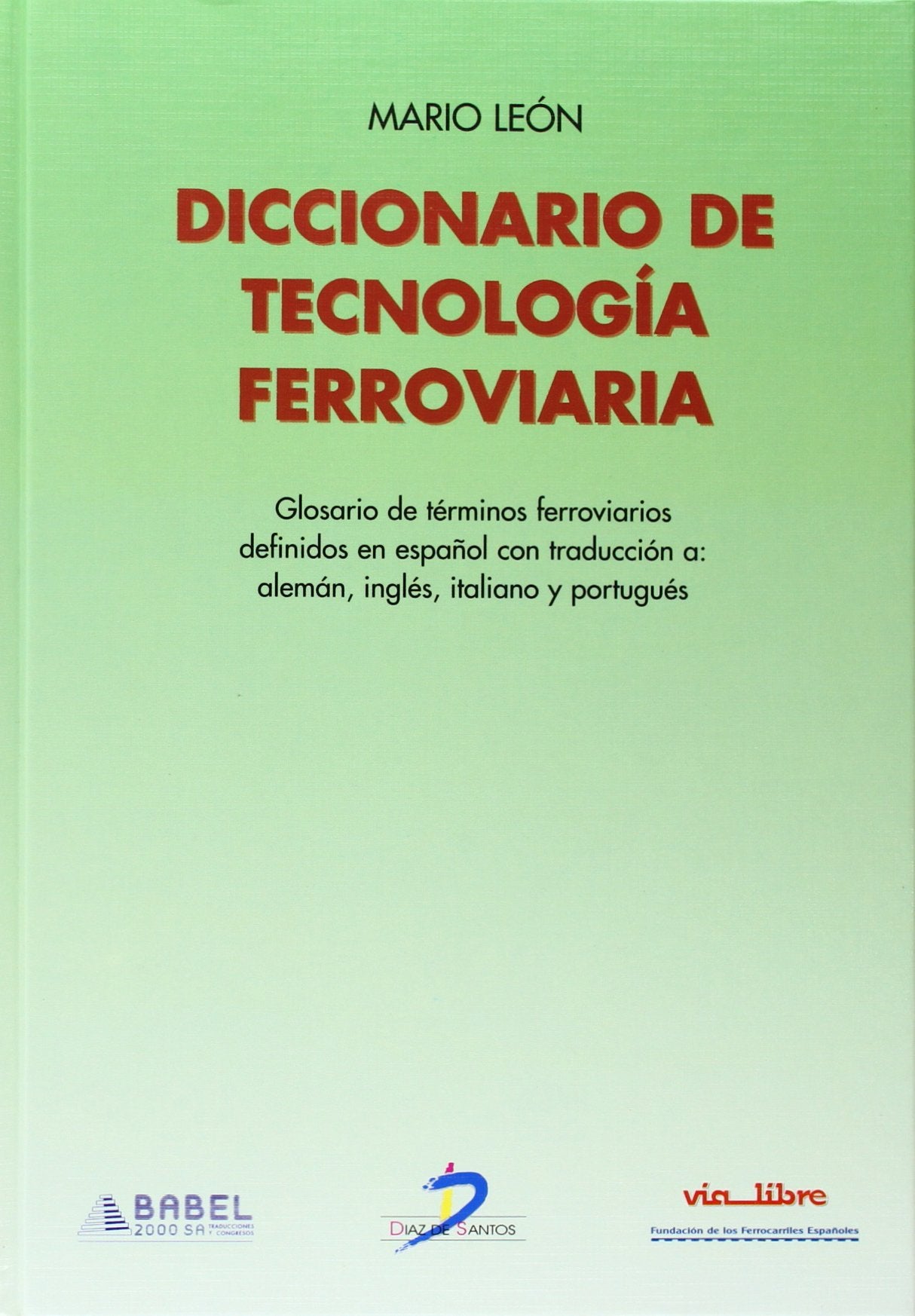 Diccionario de tecnología ferroviaria book