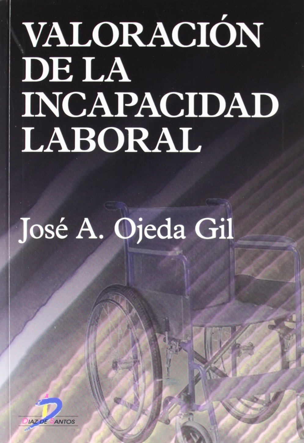 Valoración de la incapacidad laboral Law