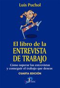 El libro de la entrevista de trabajo : cómo superar las entrevistas y conseguir el trabajo que deseas Learning & Reference
