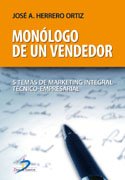 Monólogo de un vendedor: 5 Temas de marketing integral técnico-empresarial book