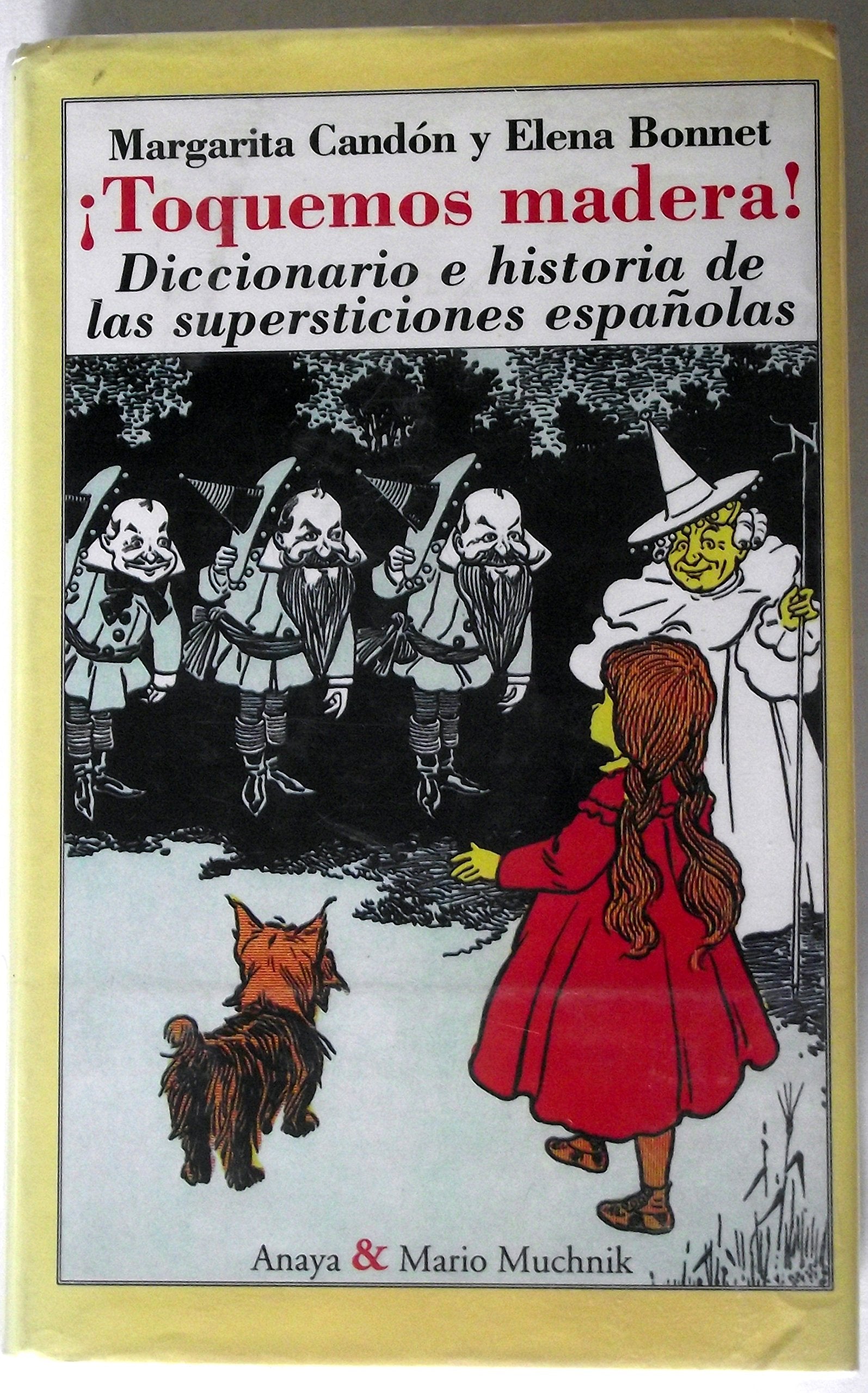 Toquemos madera!: Diccionario e historia de las supersticiones espanolas (Spanish Edition) Books