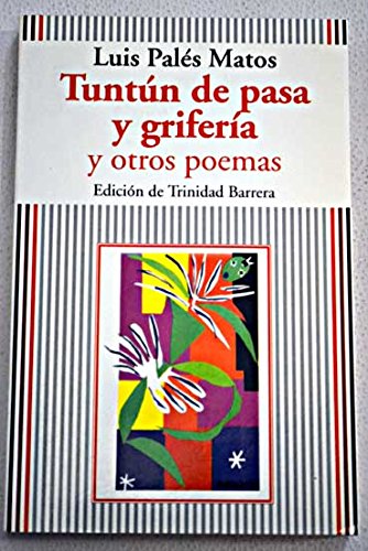 Tuntun De Passa Y Griferia Y Otros Peomas Books