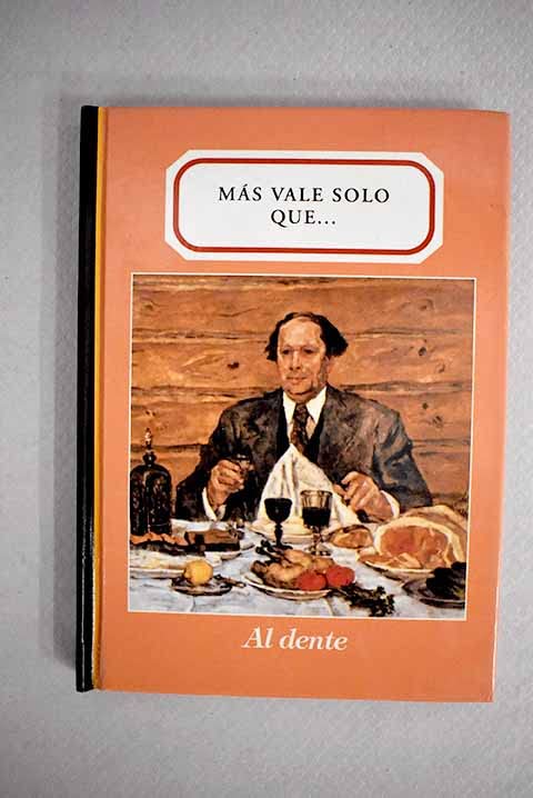 Mas vale solo que... Books