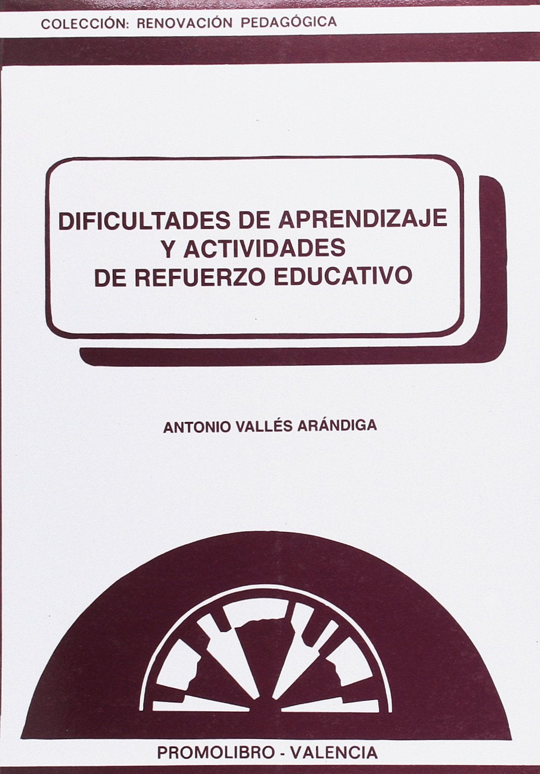 Dificultades de aprendizaje y actividades de refuerzo educativo Books