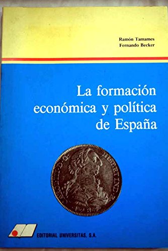La formación económica y política de España Books