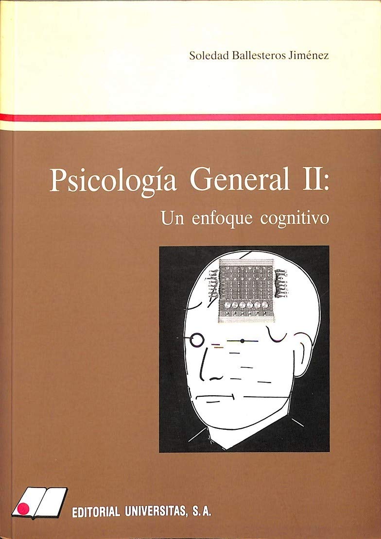 Psicologia general. un enfoque cog-nitivo. tercera edicion book
