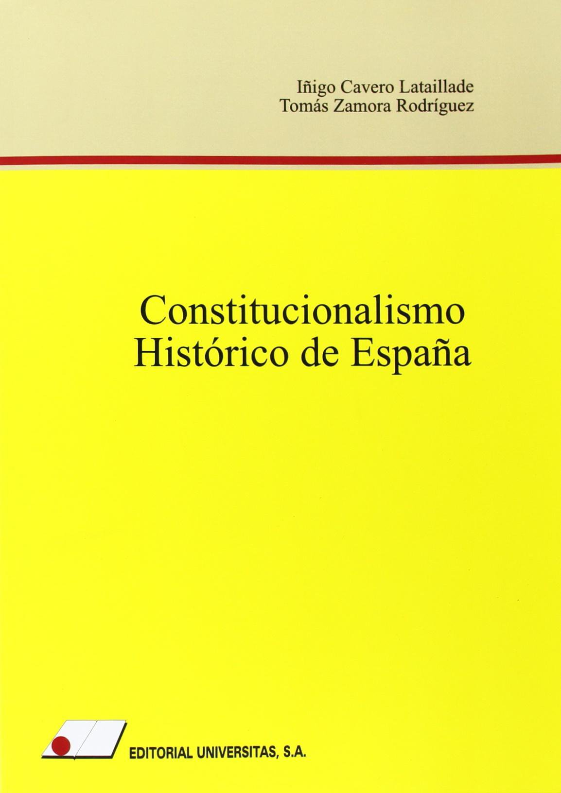 Constitucionalismo histórico de España book