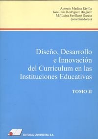 DISEÑO, DESARROLLO E INNOVACIÓN DEL CURRÍCULUM EN LAS INSTITUCIONES EDUCATIVAS (2 VOLÚMENES) book