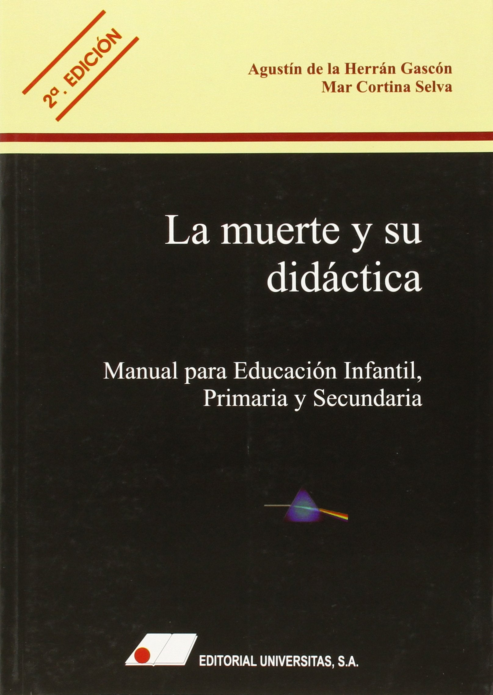 La muerte y su didáctica : manual para educación infantil, primaria y secundaria book
