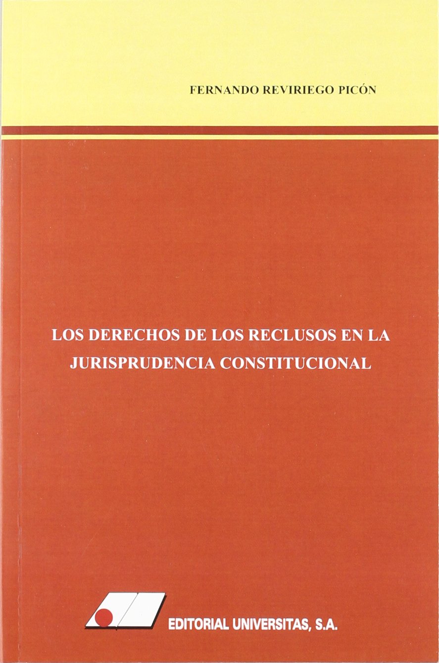 Los derechos de los reclusos en la jurisprudencia constitucional Books