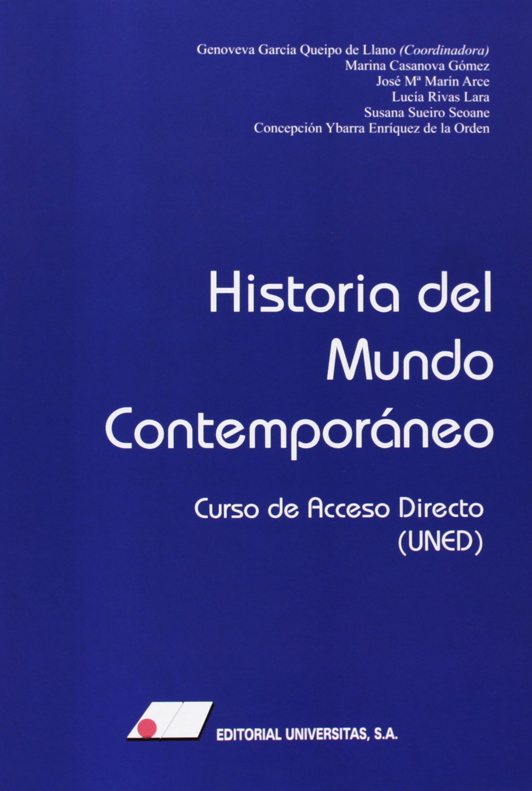 Historia del mundo contemporáneo : curso de acceso directo Learning & Reference