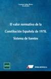 El valor normativo de la constitución española de 1978.: Sistema de fuentes Law