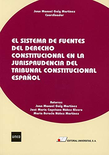 El Sistema de Fuentes del Derecho Constitucional en la Jurisprudencia del Tribunal Constitucional Español Law