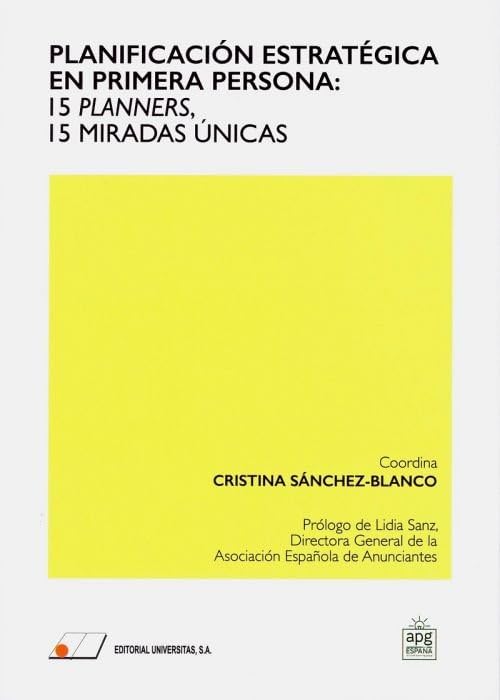 Planificación Estratégica en Primera Persona: 15 Planners, 15 Miradas Unicas book