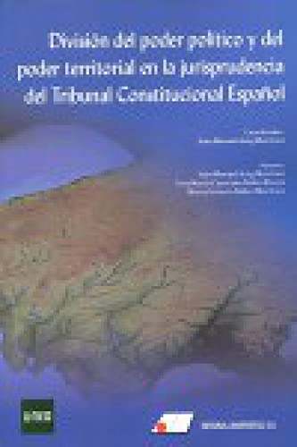 División del poder político y del poder territorial en la jurisprudencia del Tribunal Constitucional Español book