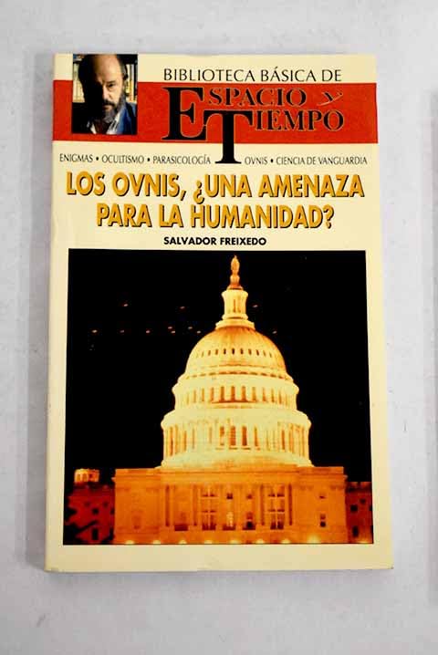 Los ovnis, ¿una amenaza para la humanidad? book