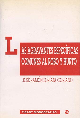 Las agravantes específicos comunes al robo y hurto Law