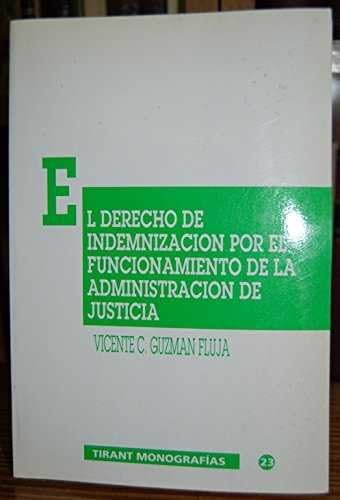 El derecho indemnización por funcionamiento administración justicia Law