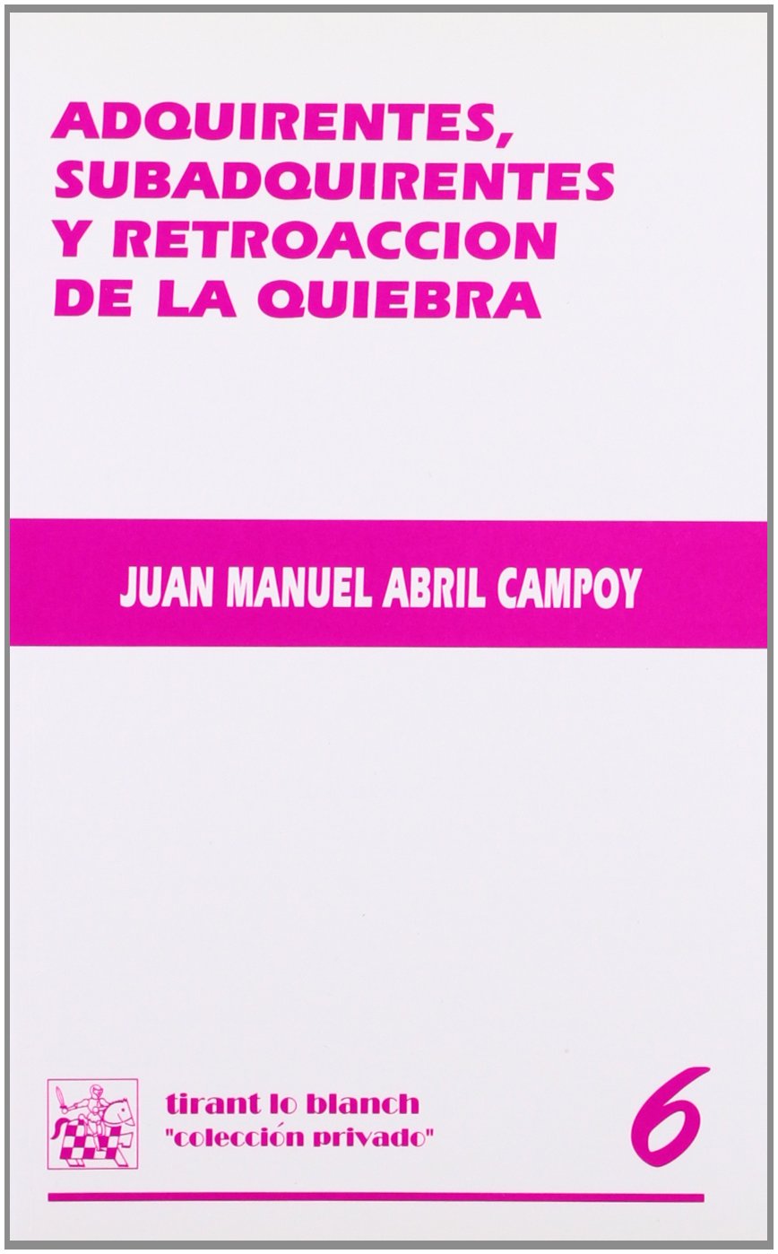 Adquirentes, Subadquirentes y Retroaccion de la Quiebra book