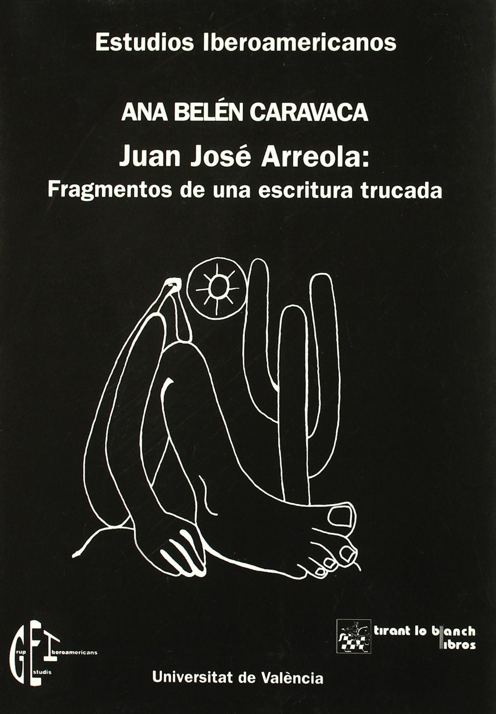 Juan José Arreola: Fragmentos de una Escritura Trucada Books