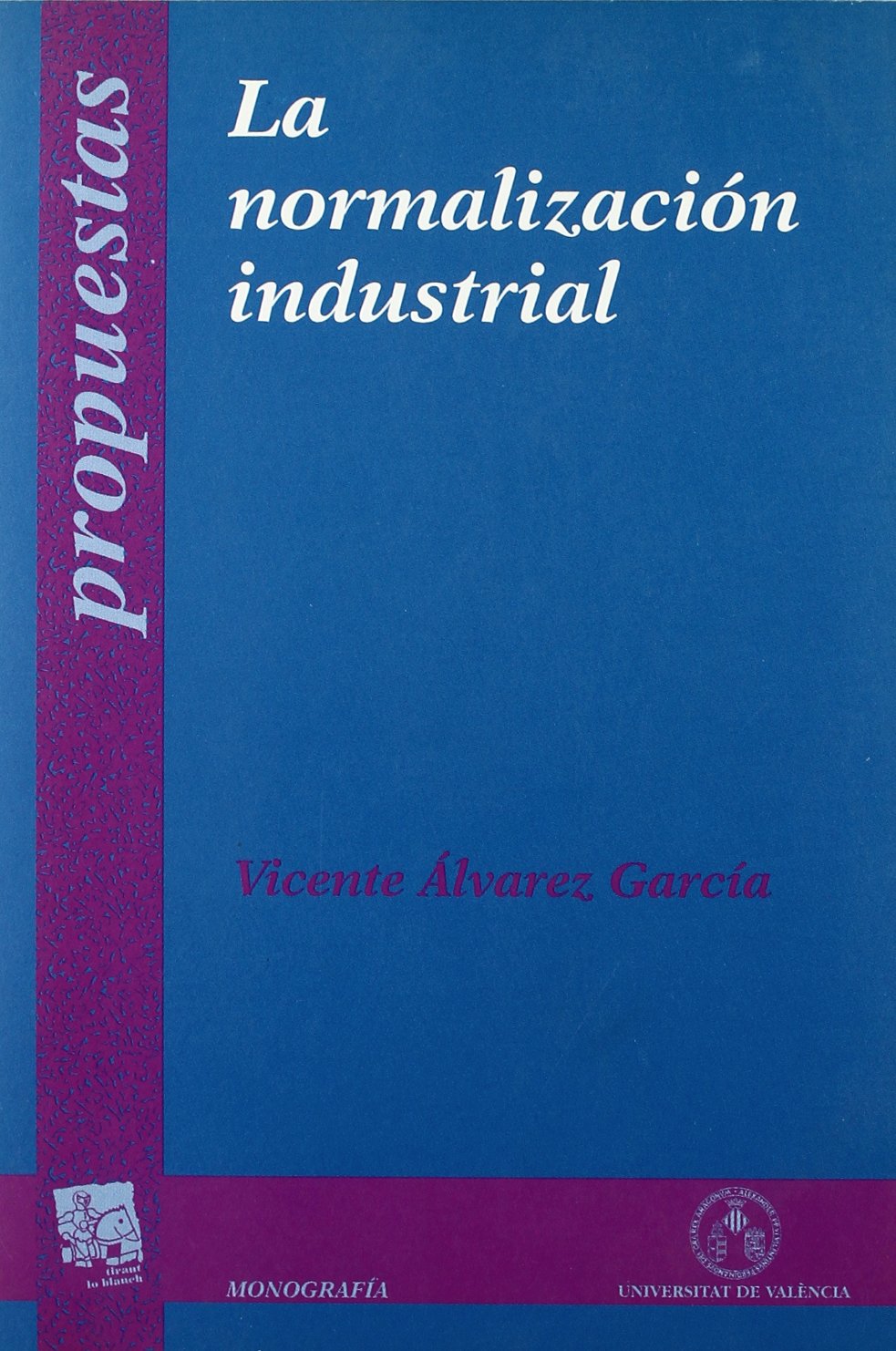 La Normalizacion Industrial book