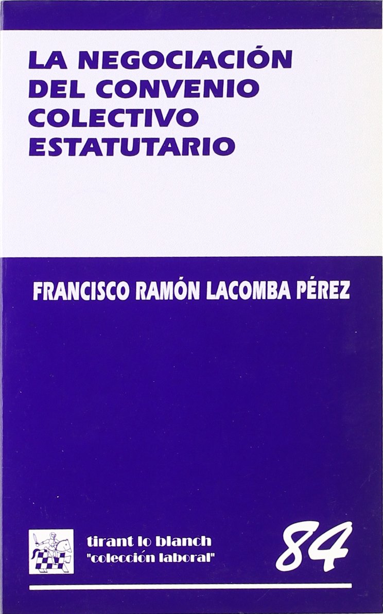 La negociación del convenio colectivo estatutario Law