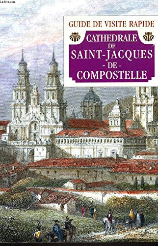 Guía rápida de la catedral de Santiago de Compostela book