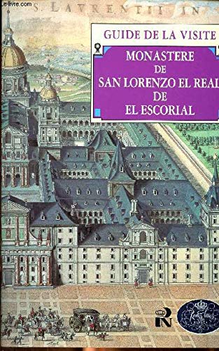 Monastère de San Lorenzo El Real de El Escorial: guide de la visite book