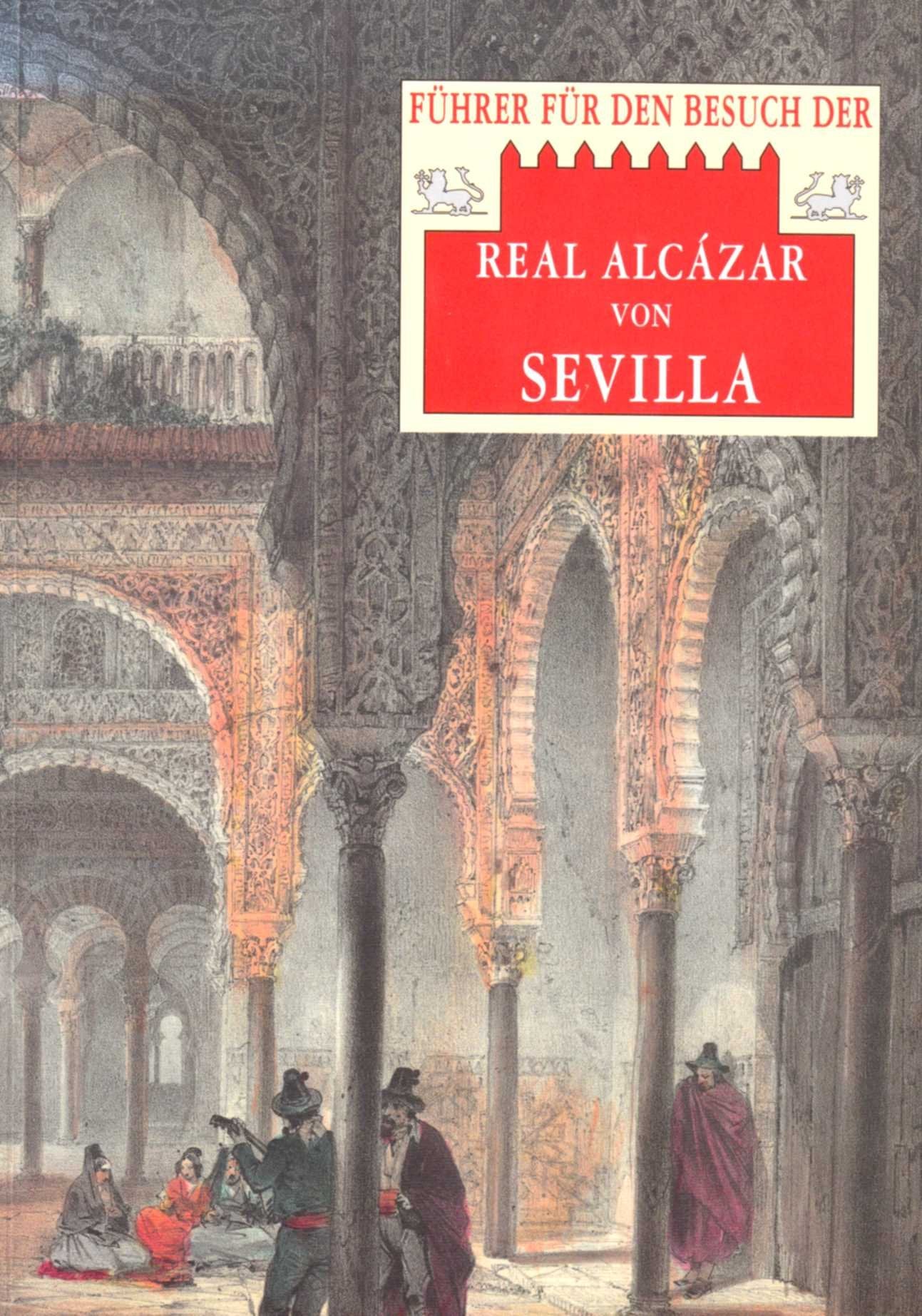 Real Alcázar de Sevilla: klosterführer Books