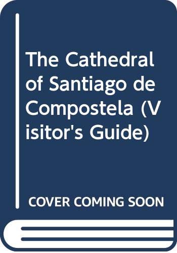 Visitor's guide to the Cathedral of Santiago de Compostela Books