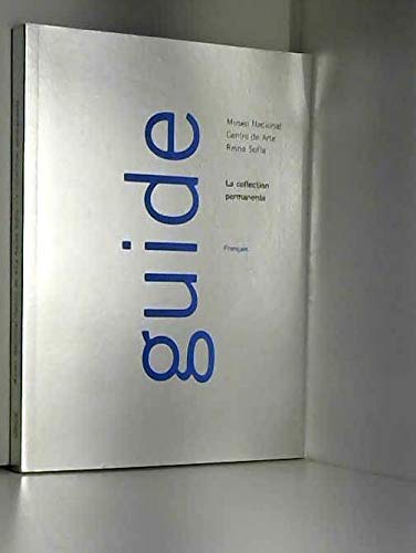 Guide del Museo Nacional Centro de Arte Reina Sofia Books