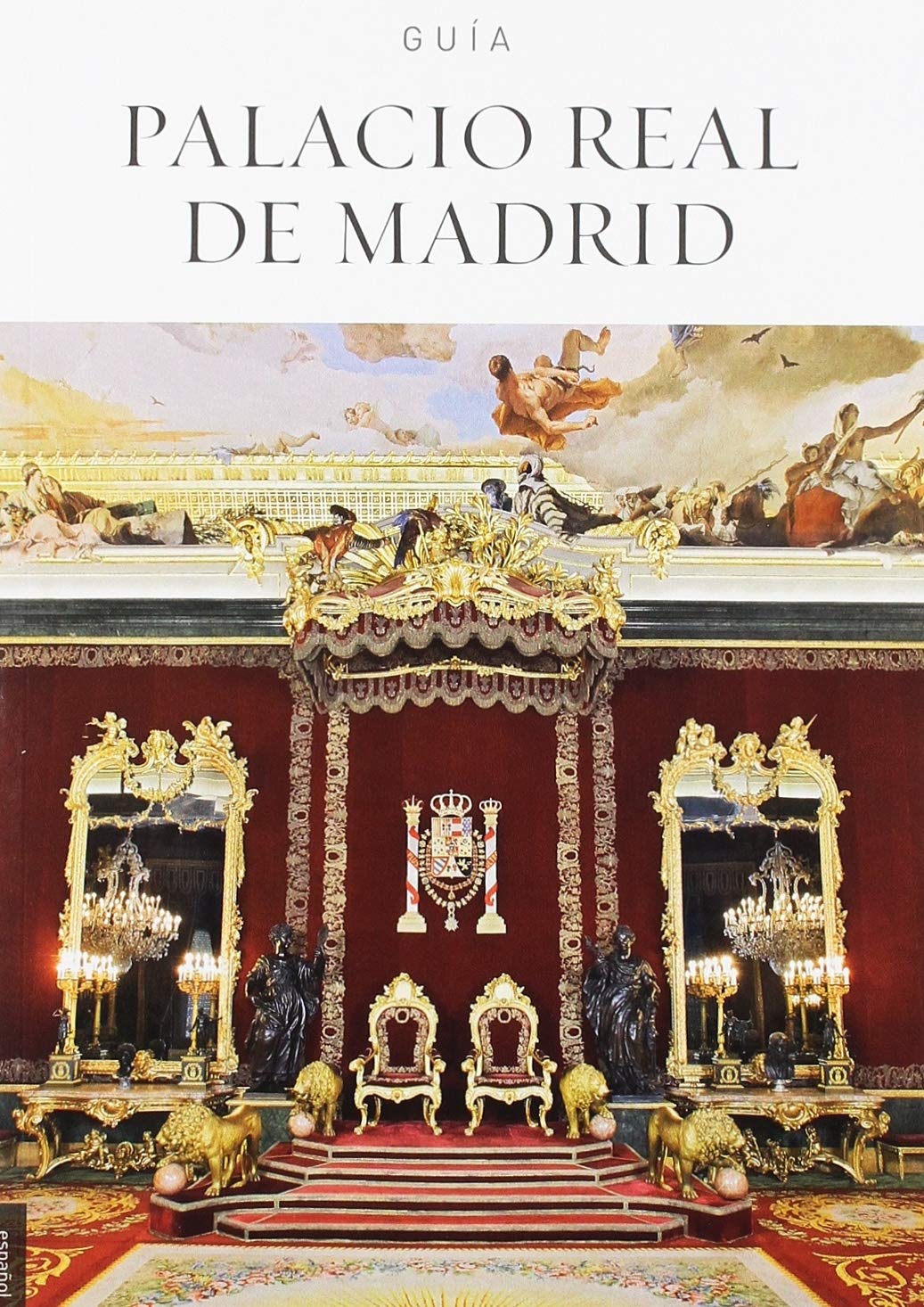 Guía Palacio Real de Madrid Books