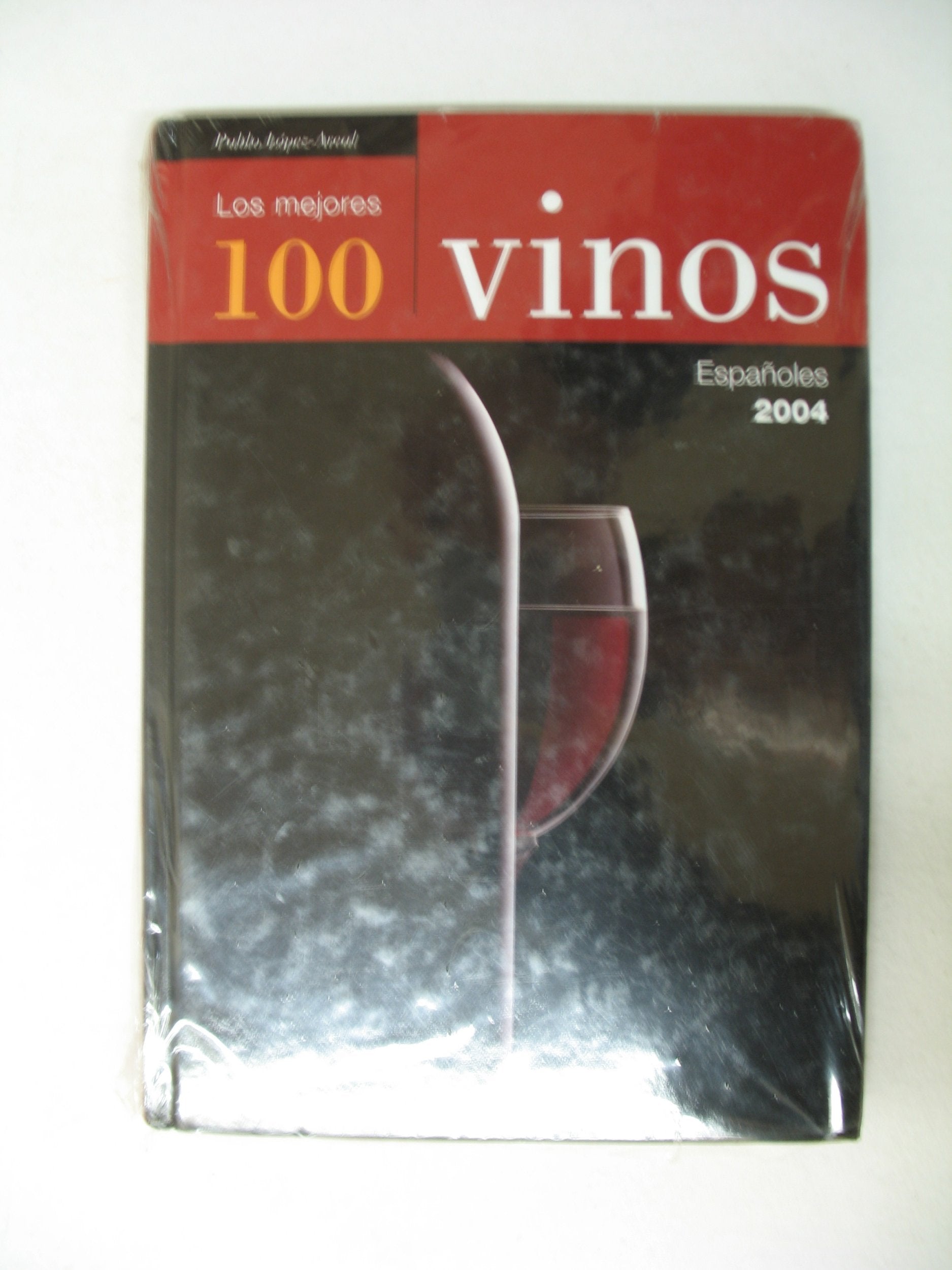 Los 100 mejores vinos españoes de 2004 Garden & Plants