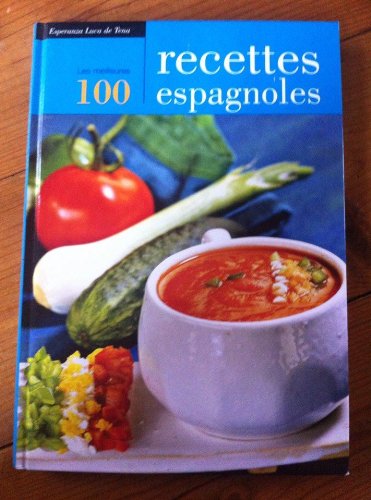 Les 100 meillevres recettes espagnoles book