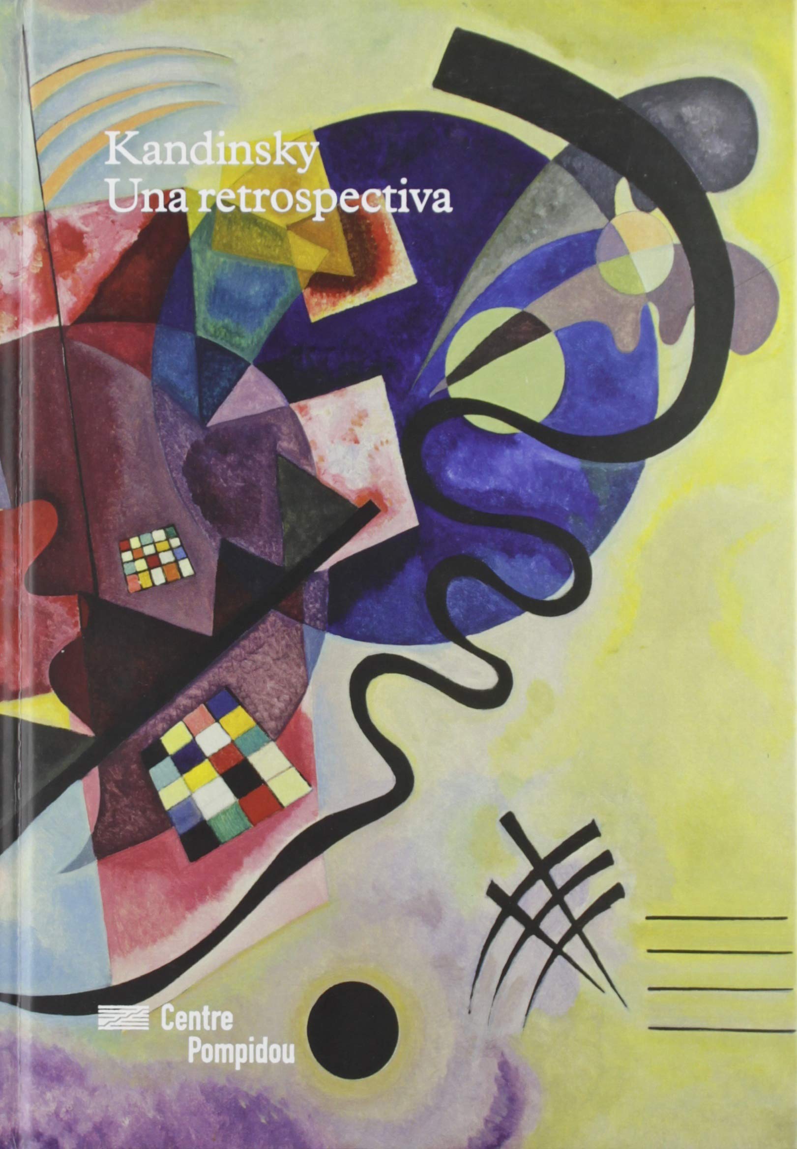 Kandinsky Una retrospectiva book