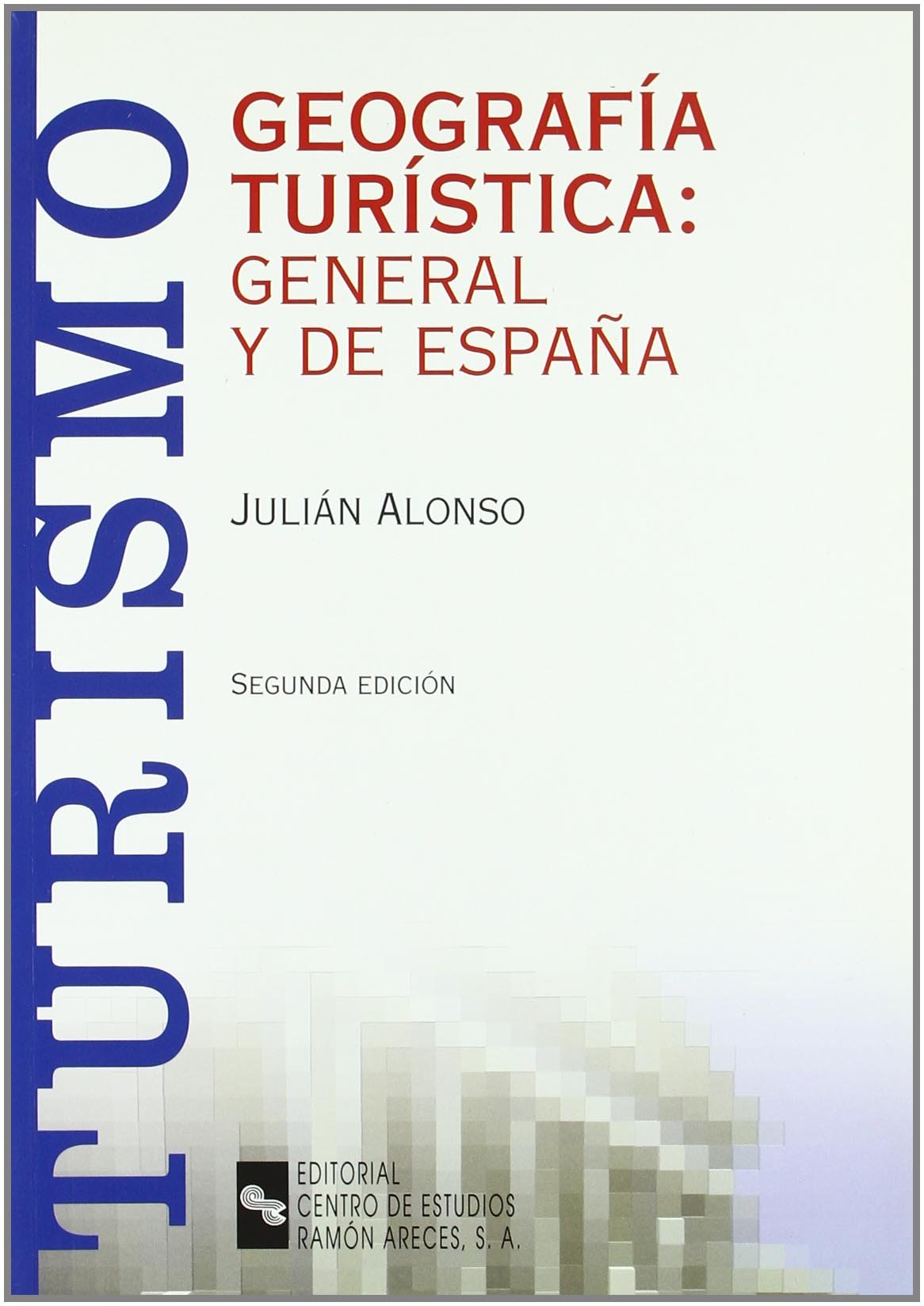 Geografía turística: general y de España (Libro Técnico) Business, Finance & Career