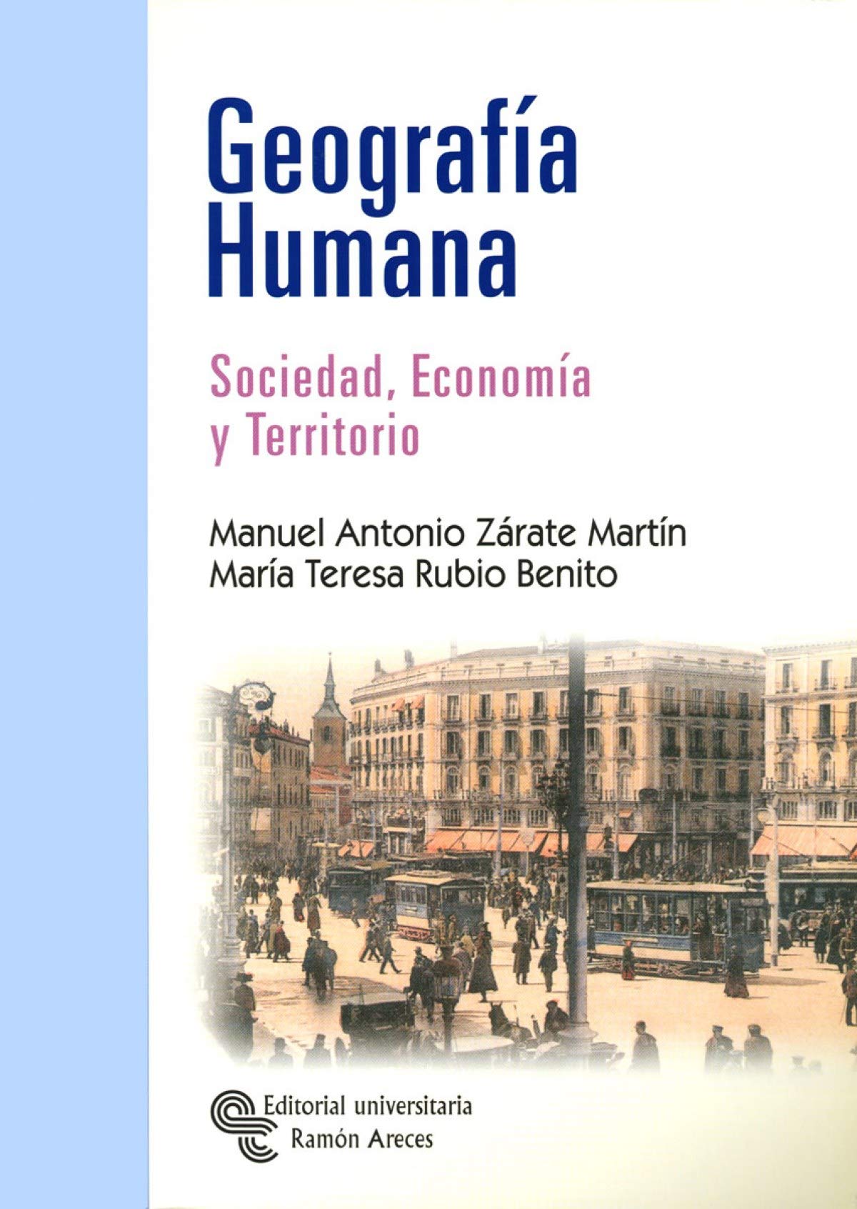 Geografía humana: Sociedad, economía y territorio (Libro Técnico) Books