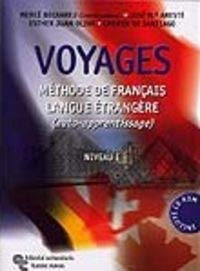 Voyages. Niveau I: Méthode de français langue étrangère (auto-apprentissage) Niveau I book