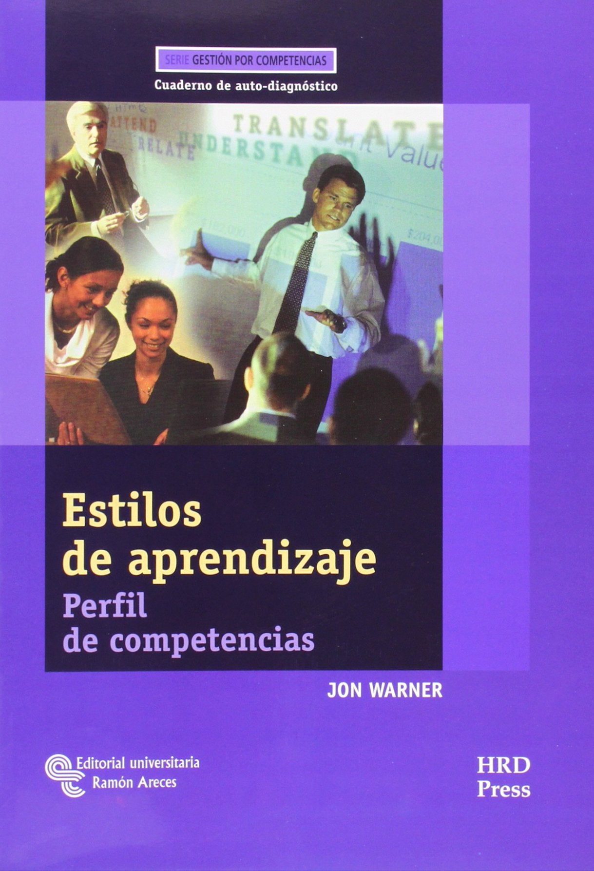 Estilos de Aprendizaje: Perfil de competencias. Cuaderno de auto-diagnóstico (Management) Business, Finance & Career