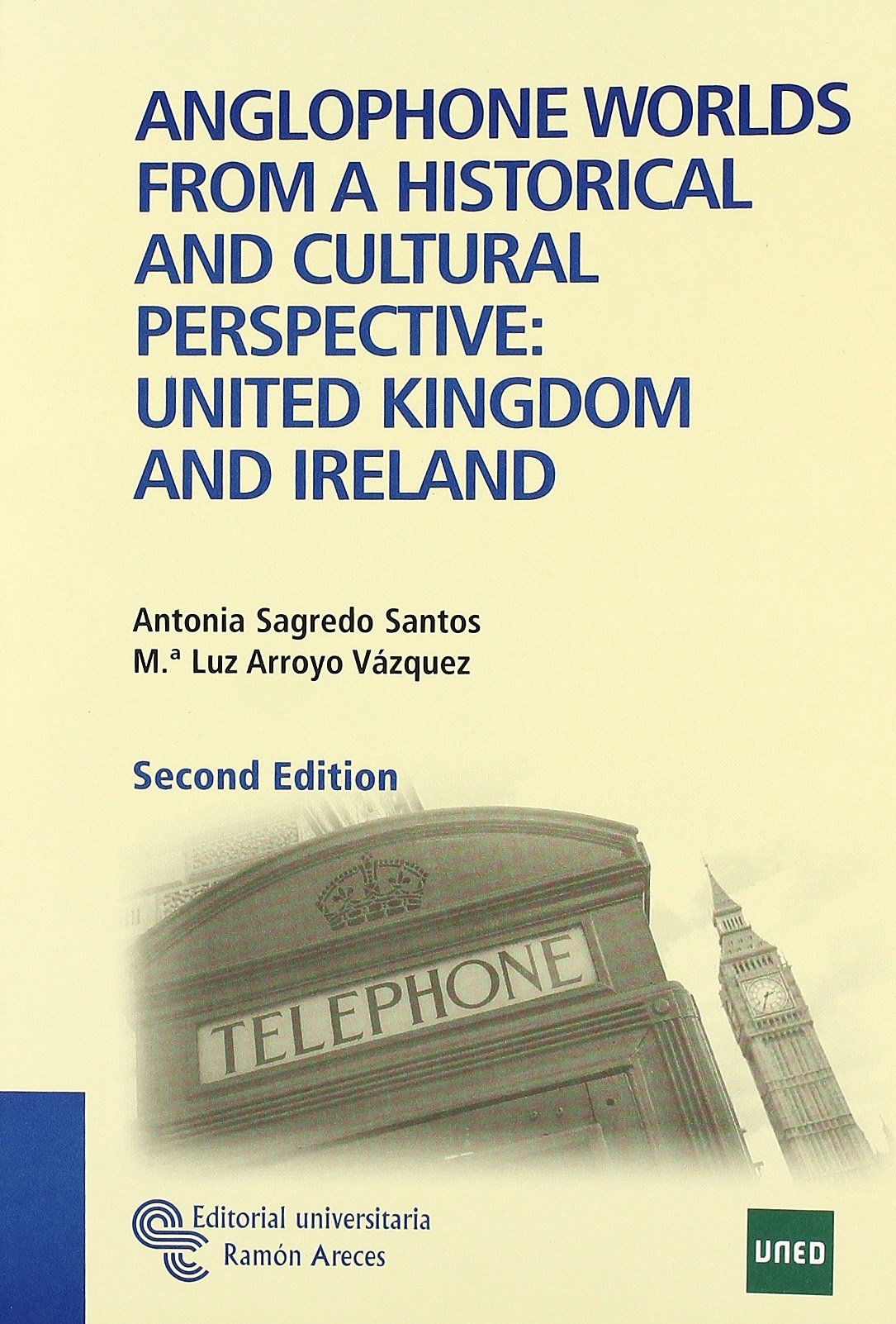 Anglophone Worlds from a Historical and Cultural Perspective: United Kingdom and Ireland (Libro Técnico) Foreign Languages ​​& Dictionaries
