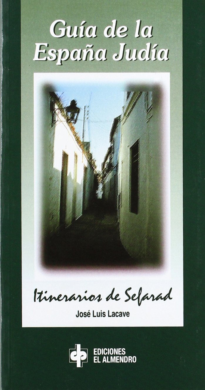 Guía de la España judia, itinerarios de Sefarad Geology & Geography