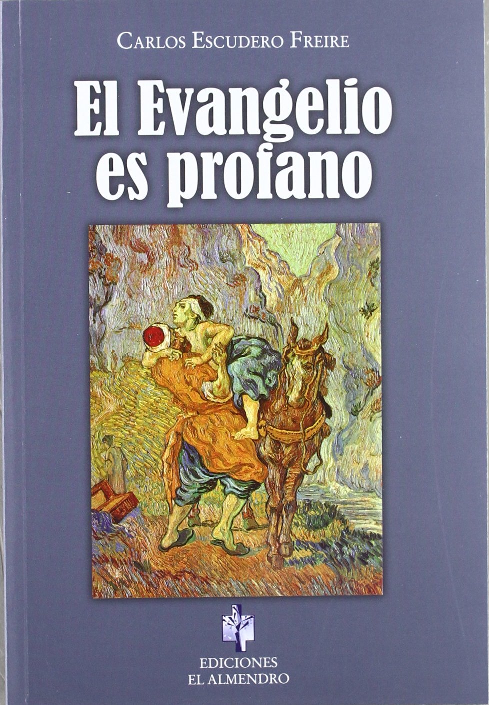 El Evangelio es profano Books